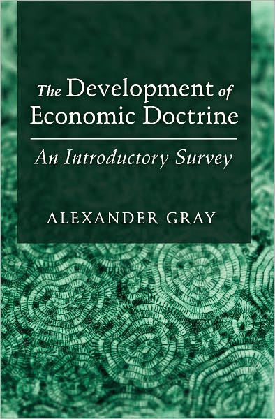 The Development of Economic Doctrine: An Introductory Survey