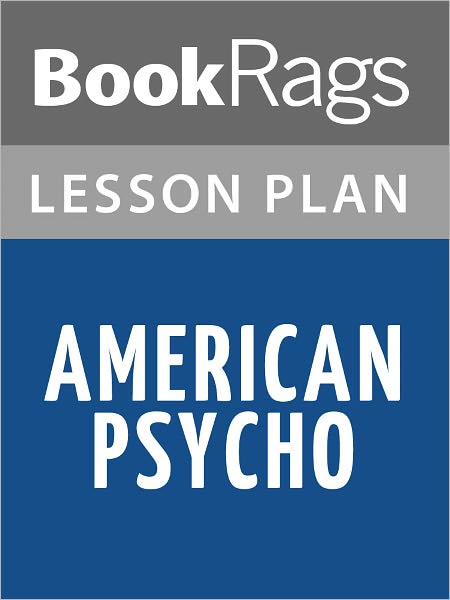 American Psycho Lesson Plans