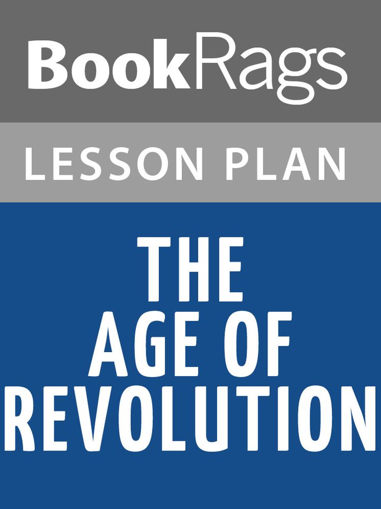 The Age of Revolution: Europe 1789-1848 Lesson Plans