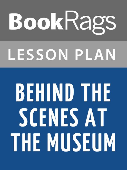 Behind the Scenes at the Museum Lesson Plans