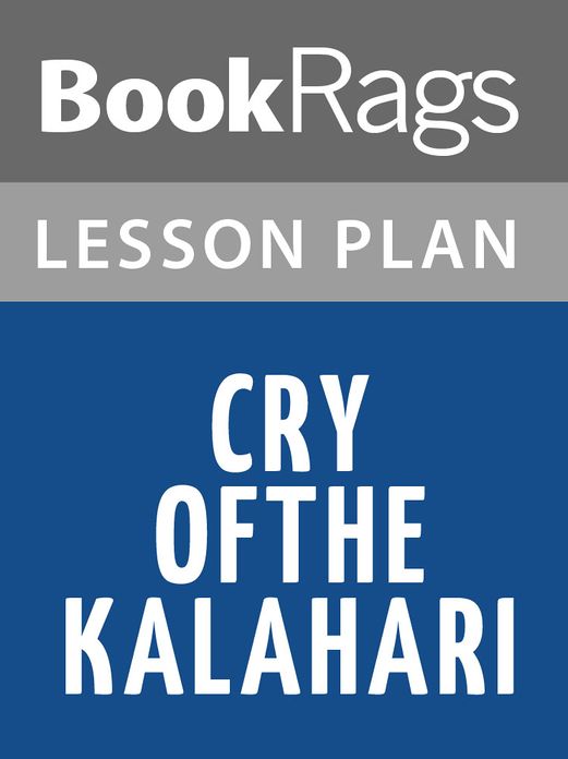 Cry of the Kalahari Lesson Plans