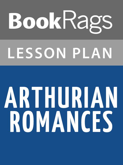Arthurian Romances Lesson Plans