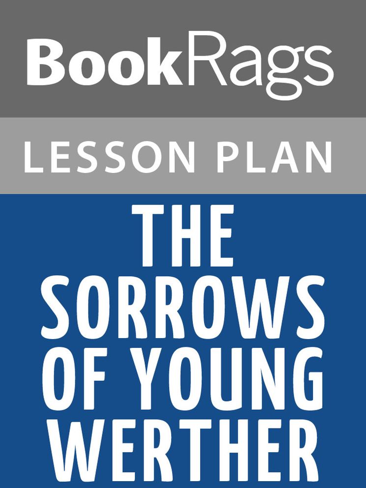 The Sorrows of Young Werther Lesson Plans