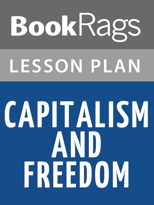 Capitalism and Freedom Lesson Plans