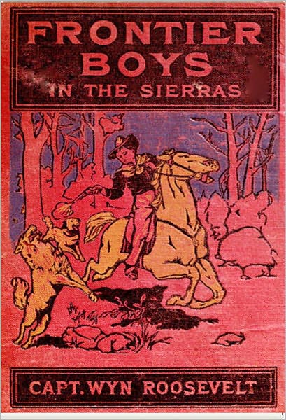 Frontier Boys in the Sierras