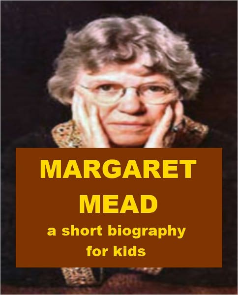 Margaret Mead - A Short Biography for Kids