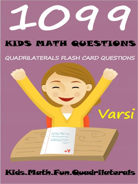 1099 Kids Math Questions : Quadrilaterals Flash Card Questions