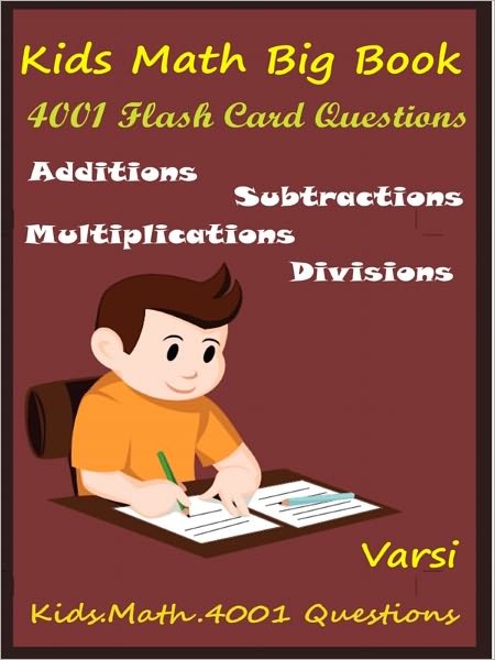 Kids Math Big Book : 4001 Flash Card Questions