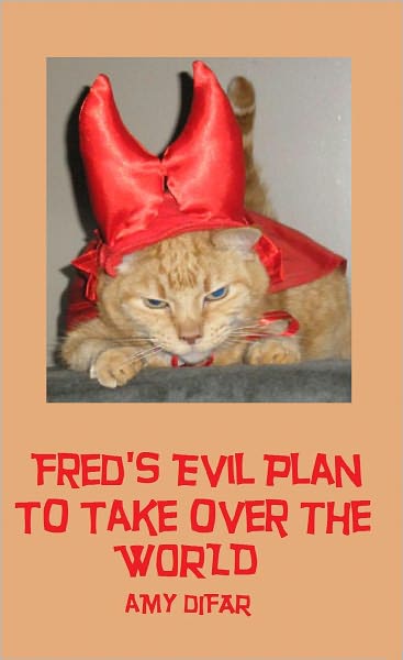 Fred's Evil Plan to Take over the World