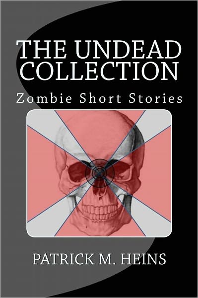 The Undead Collection, Zombie Short Stories