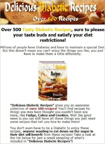 Diabetic Recipes CookBook - Over 500 Delicious Diabetic Recipes - anyone wanting to cut down on the sugar in their diet will benefit..(Health101/CookBook101)
