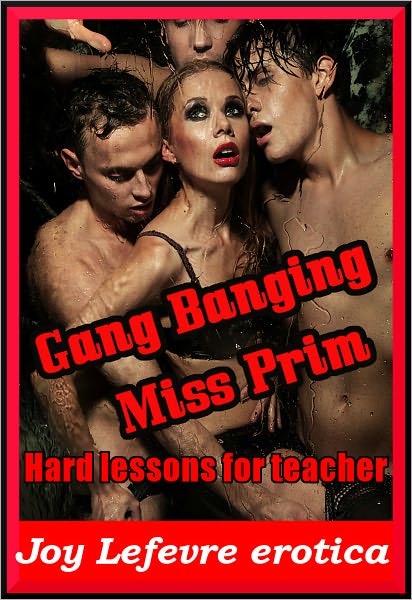 Gang Banging Miss Prim