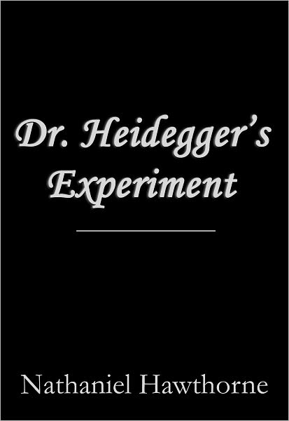 Dr. Heidegger's Experiment
