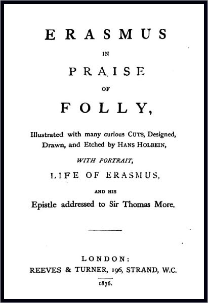 The Praise of Folly (Illustrated)