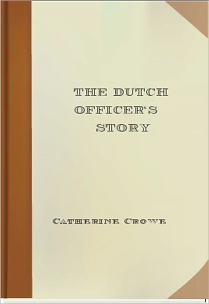 The Dutch Officer's Story