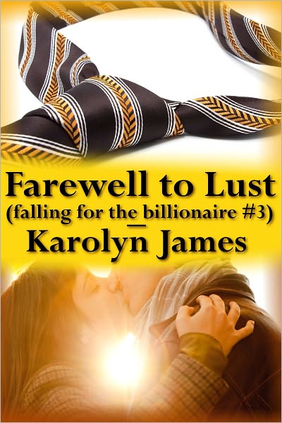 Farewell to Lust (Falling for the Billionaire #3) (billionaire erotic romance)