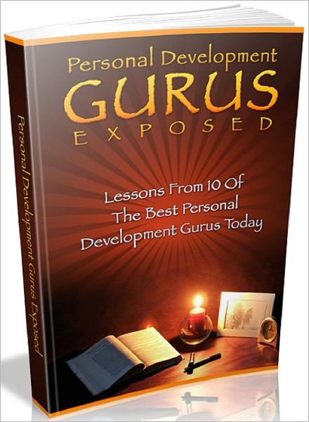 Personal Development Gurus Exposed: Lessons from 10 of the best personal development gurus today
