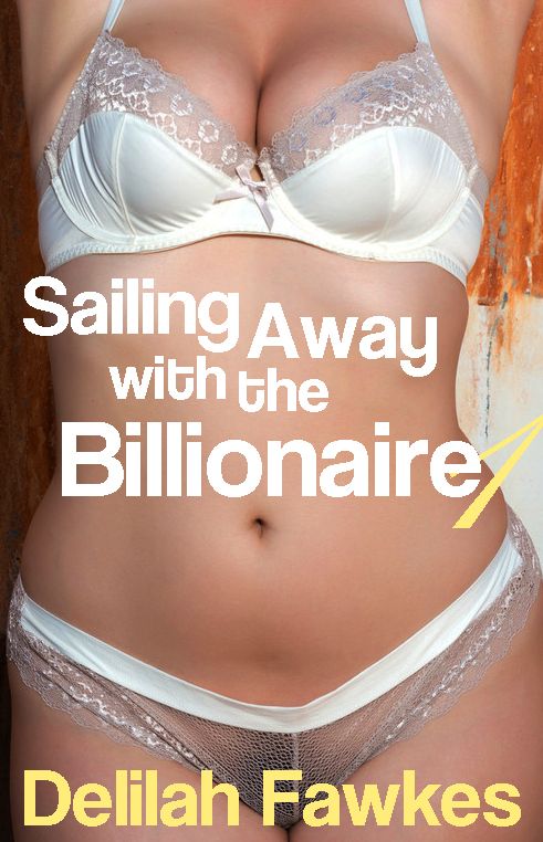 Sailing Away with the Billionaire, Part 1 (A BBW/Curves Romance)