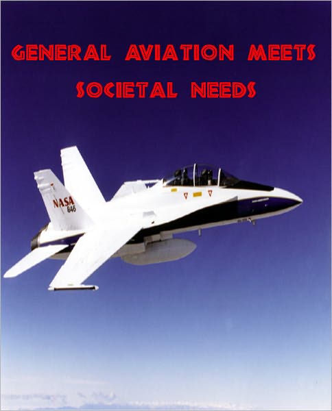 Do You Want to Know about General Aviation Serving Societal Needs?