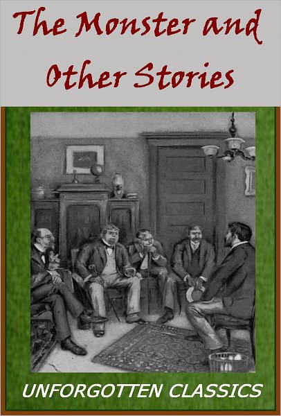 The Monster and Other Stories (including The Blue Hotel, His New Mittens) (Illustrated edition)