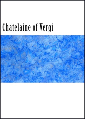 The Chatelaine of Vergi
