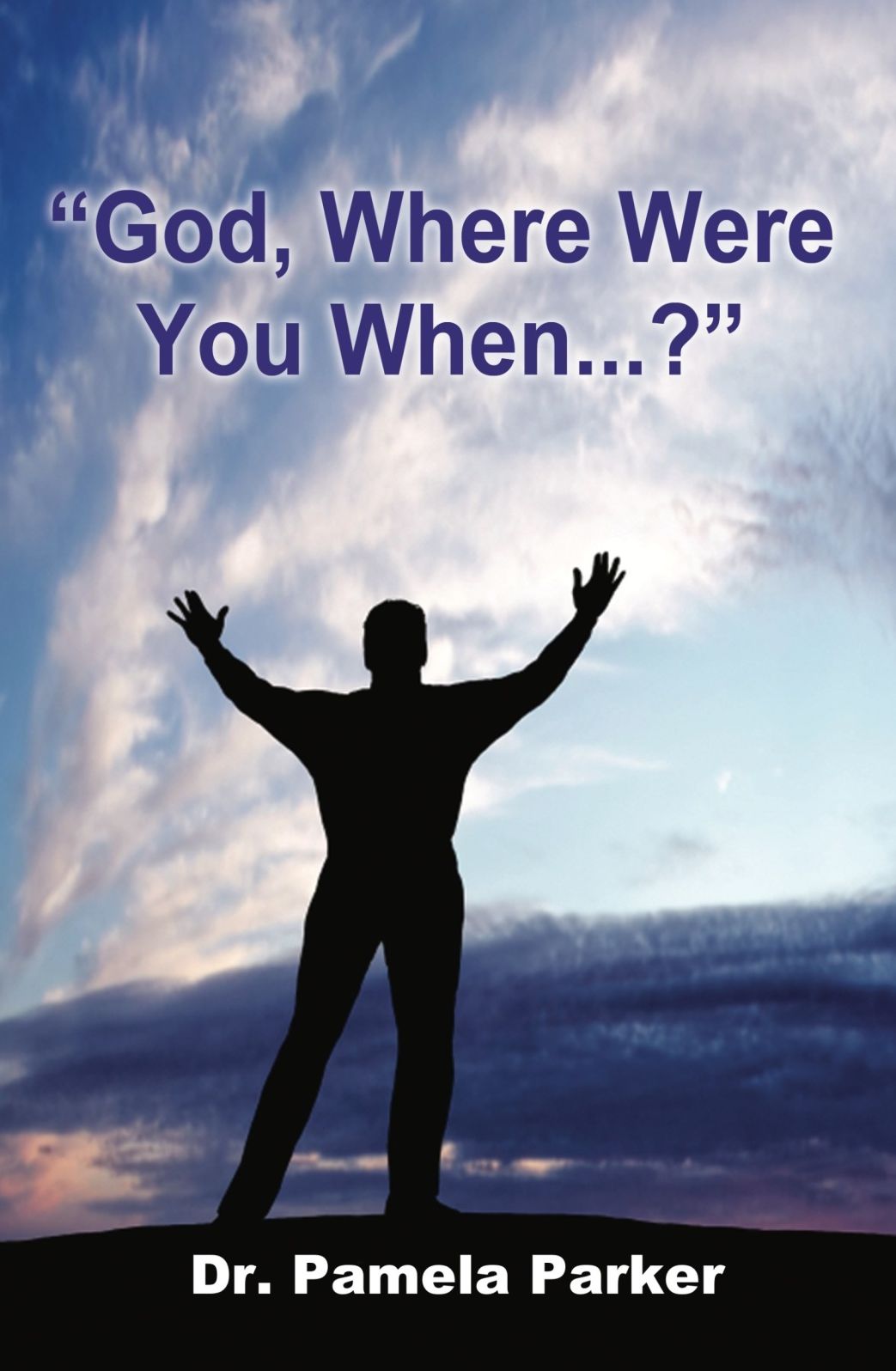 "God, Where Were You When...?"