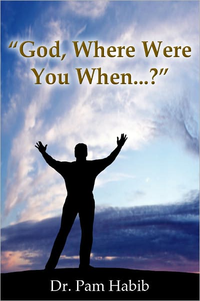 "God, Where Were You When...?"