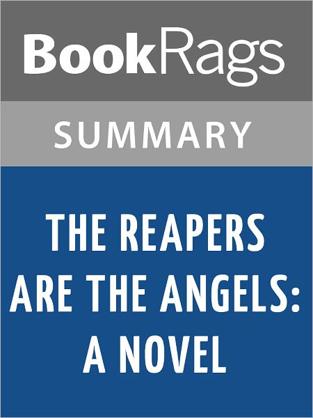 The Reapers Are the Angels: A Novel by Alden John Bell l Summary & Study Guide