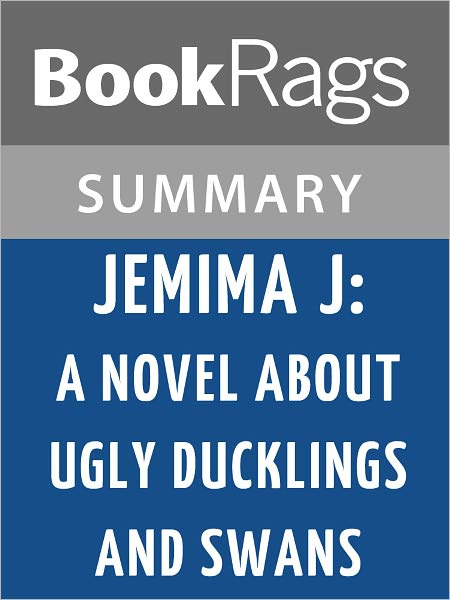 Jemima J.: A Novel About Ugly Ducklings and Swans by Jane Green l Summary & Study Guide