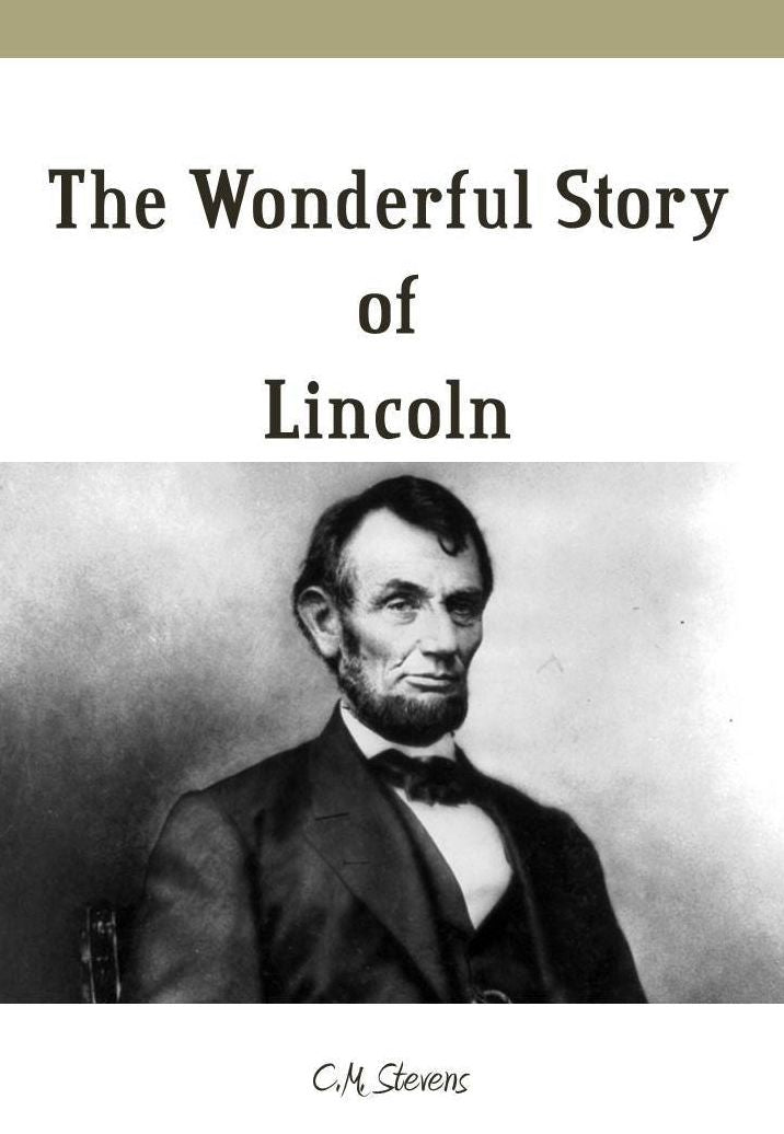 The Wonderful Story of Lincoln