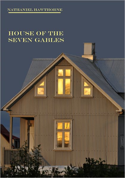 House of the Seven Gables (Illustrated)