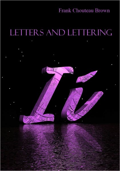 Letters and Lettering (Illustrated)
