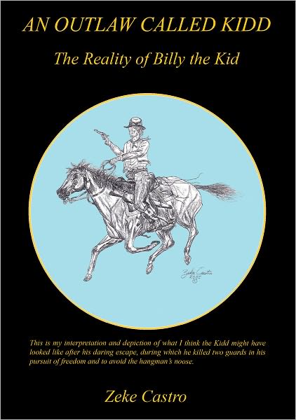An Outlaw Called Kidd - The Reality of Billy the Kid