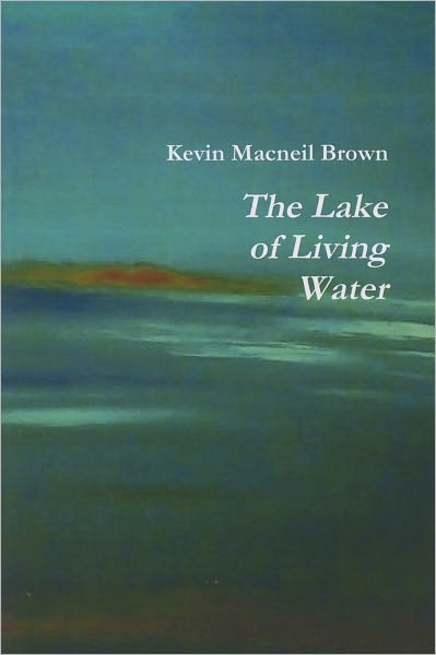 The Lake of Living Water