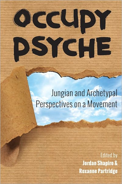Occupy Psyche: Jungian and Archetypal Perspectives on a Movement