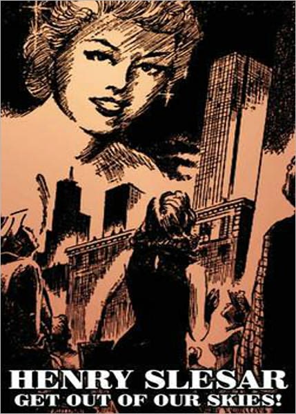 Get Out of Our Skies! A Short Story, Science Fiction, Post-1930 Classic By E. K. Jarvis! AAA+++