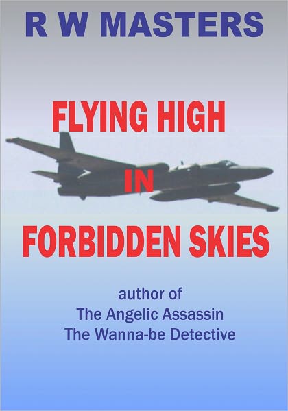 Flying High in Forbidden Skies