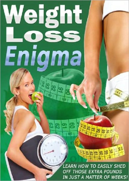 Weight Loss Enigma: “Discover How to Command Those Unwanted Pounds To Take A Hike, So That You Can Get Into Shape & Lose Weight Easily!" (Brand New) AAA+++
