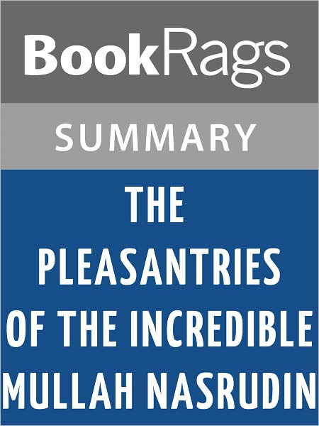 The Pleasantries of the Incredible Mullah Nasrudin by Idries Shah l Summary & Study Guide