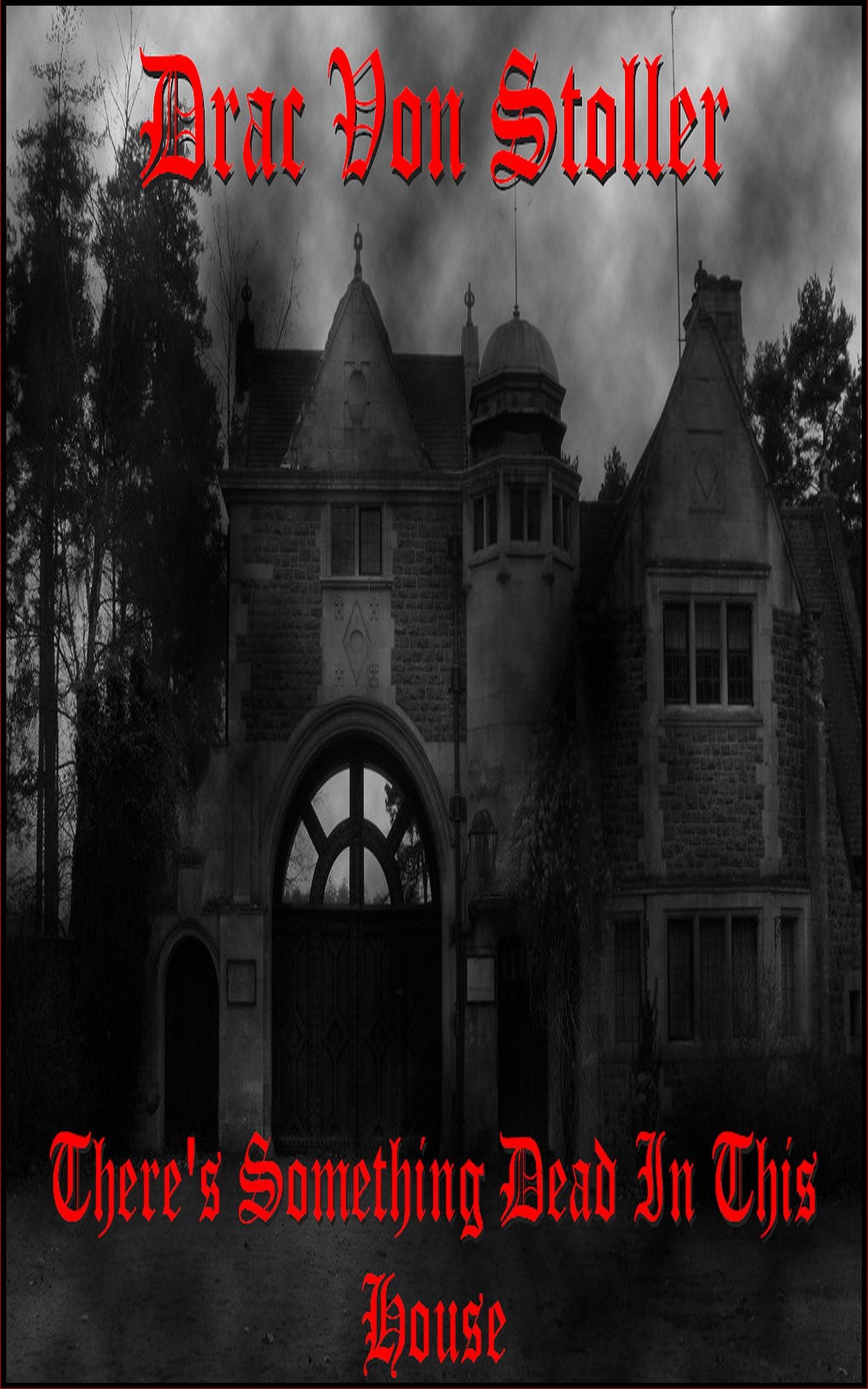There's Something Dead in this House