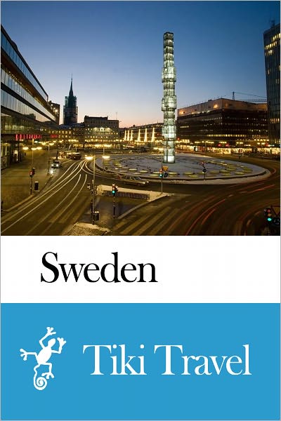 Sweden Travel Guide - Tiki Travel