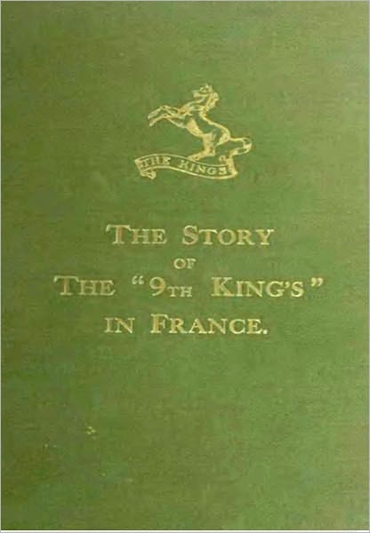 The Story of the ''9th King's'' in France