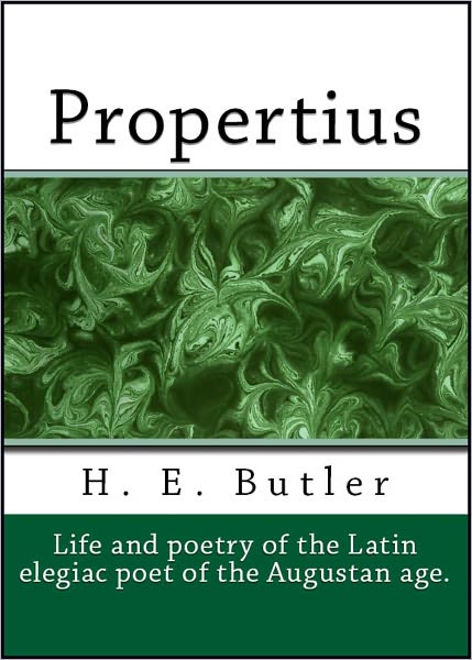 Propertius (His Life and Poetry)