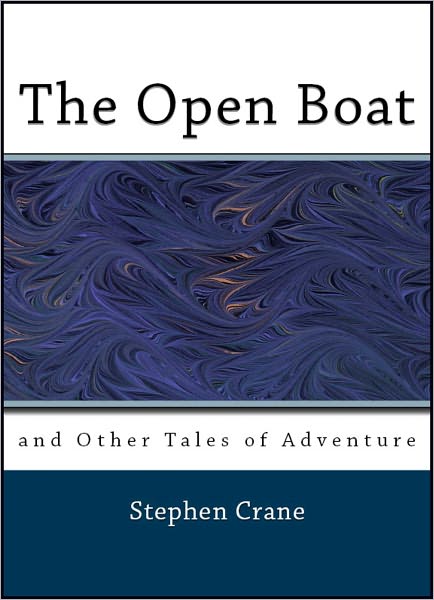 The Open Boat and Other Tales of Adventure