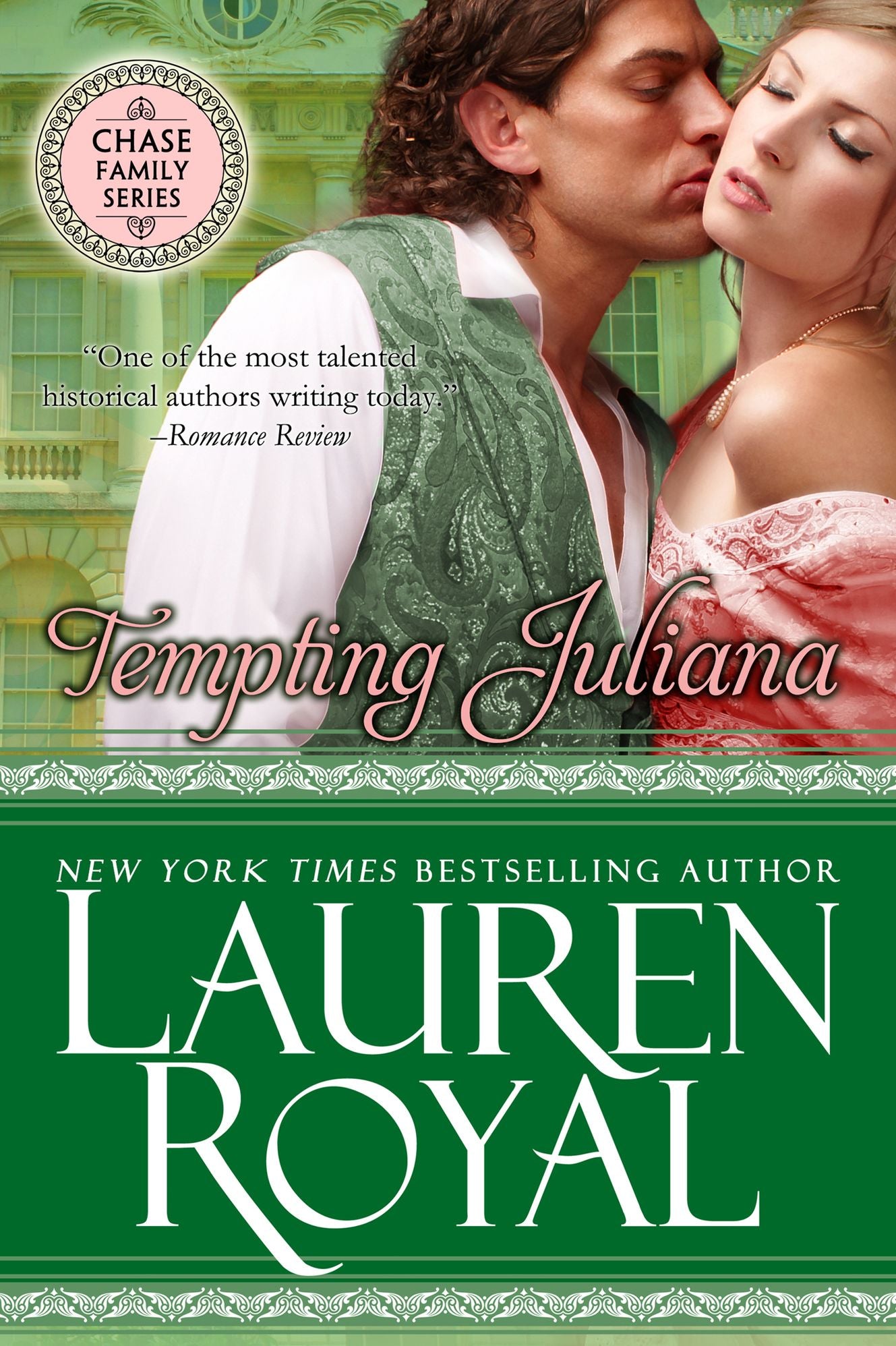 Tempting Juliana (Chase Family Series: The Regency, Book 2)
