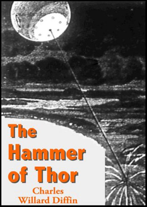 The Hammer of Thor: A Short Story, Science Fiction, Post-1930 Classic By Charles Willard Diffin! AAA+++