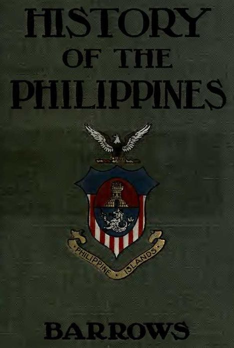 A History of the Philippines (Illustrated, Maps Included)