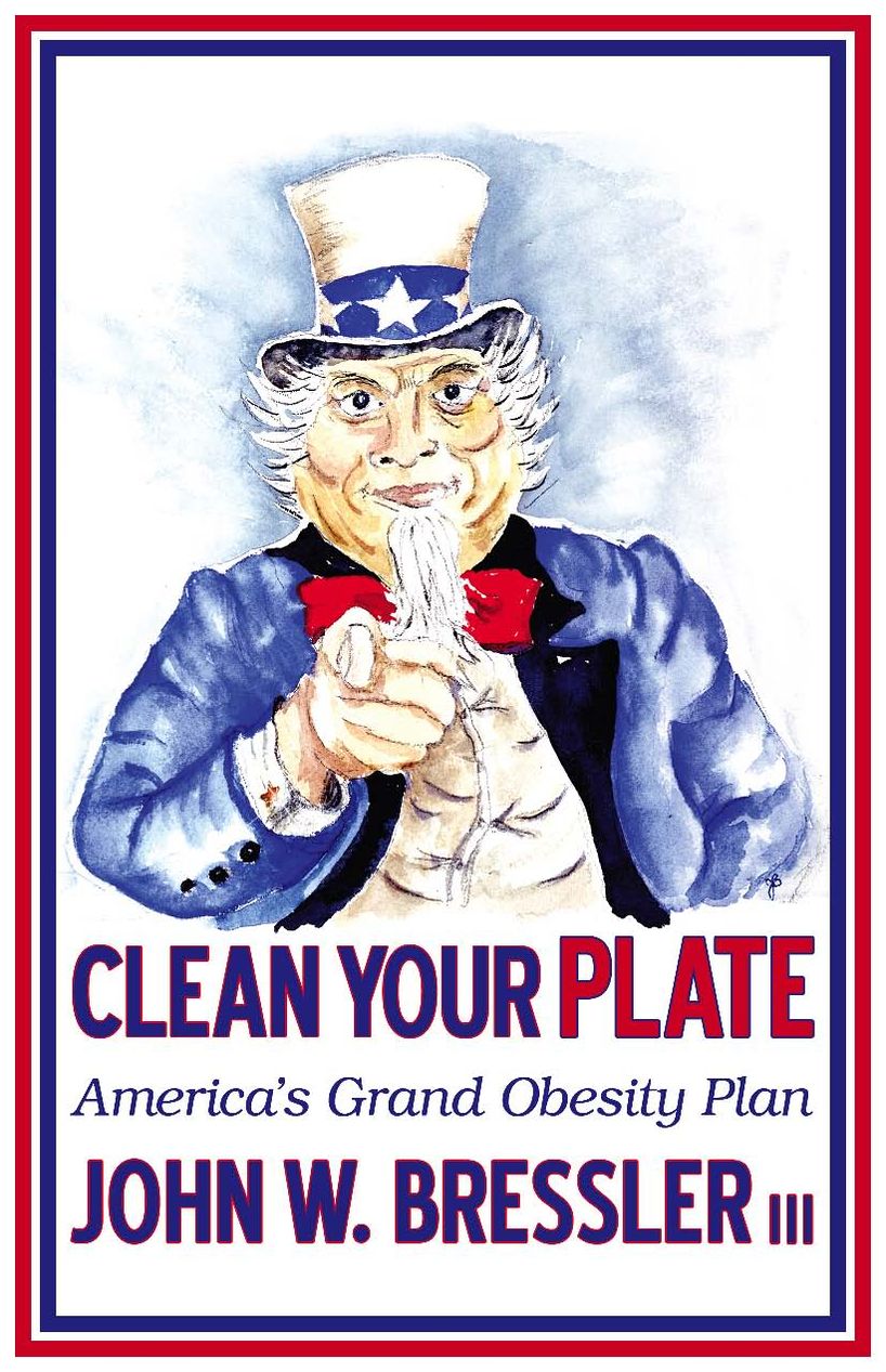 Clean Your Plate: America's Grand Obesity Plan