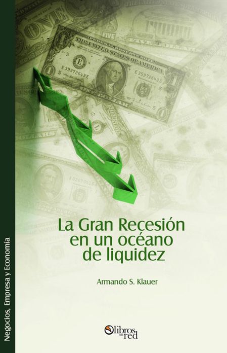 La Gran Recesi&oacute;n en un oc&eacute;ano de liquidez