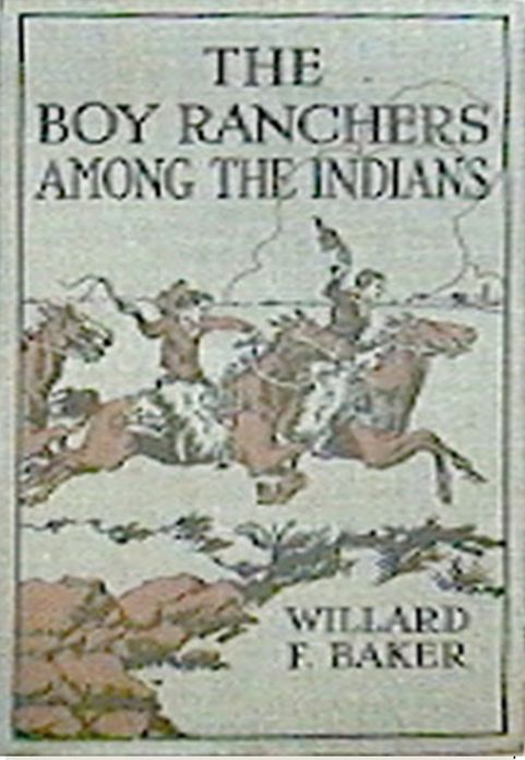 The Boy Ranchers Among the Indians